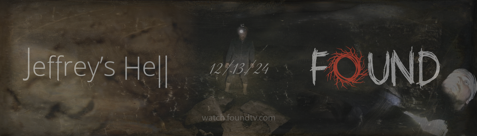 Jeffrey's Hell / FOUND TV 12/13/2024 Website Banner